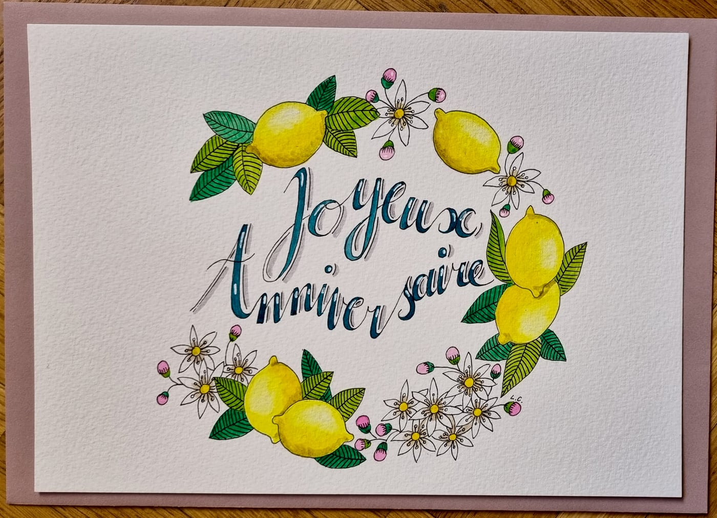 Carte Joyeux anniversaire, les citrons, aquarelle et calligraphie sur papier, par Laure C.