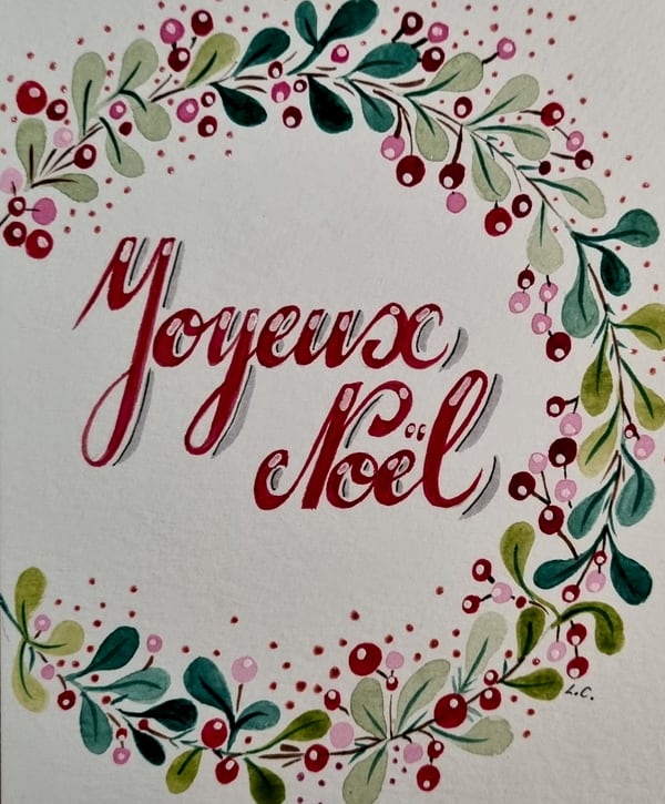 Carte Joyeux Noël, la couronne, aquarelle et calligraphie sur papier, par Laure C.